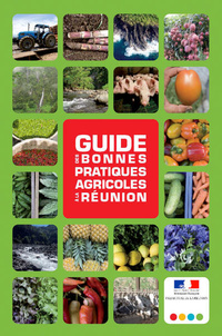 Guide des bonnes pratiques agricoles à la Réunion